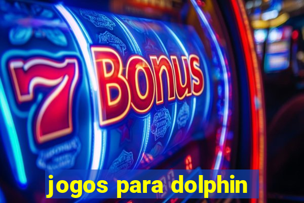 jogos para dolphin